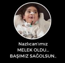 SMA hastası Nazlıcan hayatını kaybetti